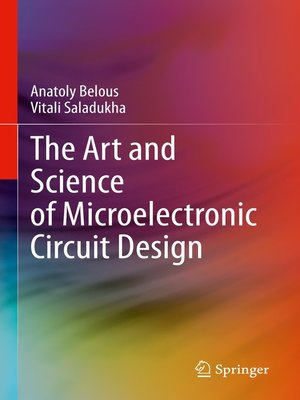 cover image of The Art and Science of Microelectronic Circuit Design